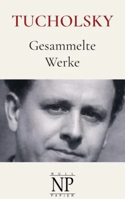 Null Papier Verlag Kurt Tucholsky - Gesammelte Werke Outlet