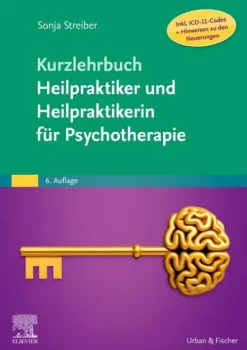 Urban & Fischer/Elsevier Kurzlehrbuch Heilpraktiker und Heilpraktikerin für Psychotherapie (Inkl. ICD-11-Codes + Hinweisen zu den Neuerungen) Hot