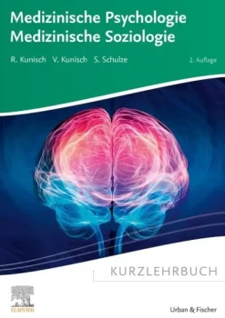 Kurzlehrbuch Medizinische Psychologie - Medizinische Soziologie-Urban & Fischer/Elsevier Clearance