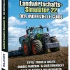 BILDNER Verlag Landwirtschaftssimulator 22 - Der inoffizielle Guide Best
