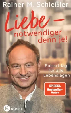 Kösel-Verlag Liebe - notwendiger denn je! Discount