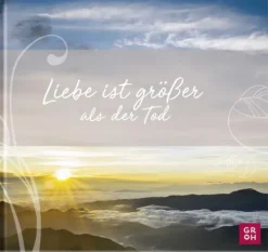 Groh Verlag Liebe ist größer als der Tod