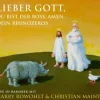 Kein & Aber Lieber Gott, Du bist der Boss, Amen. Dein Rhinozeros,2 Audio-CD Outlet