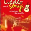 Edition DUX Lieder und Songs mit einfachen Gitarrengriffen