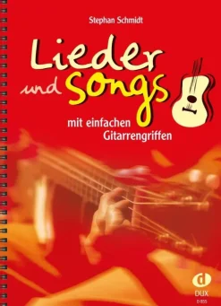 Edition DUX Lieder und Songs mit einfachen Gitarrengriffen