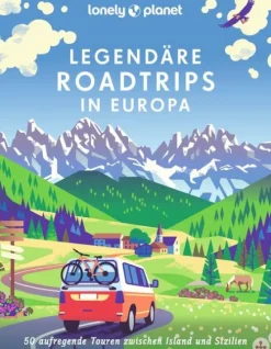 Mairdumont LONELY PLANET Bildband Legendäre Roadtrips in Europa