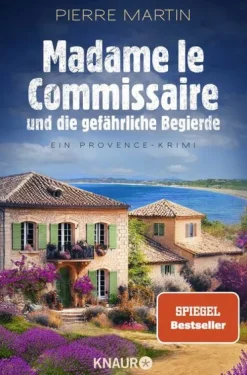 Knaur Taschenbuch Madame le Commissaire und die gefährliche Begierde New