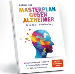 Masterplan gegen Alzheimer. Fit im Kopf - ein Leben lang. Wie Sie frühzeitig Ihr Demenz-Risiko halbieren, Ihr Gehirn regenerieren und geistig fit bleiben. Spiegel-Bestsellerautor-Consult Media Verlag Hot