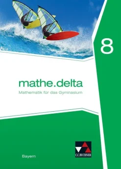 mathe.delta 8 Schülerband Bayern-Buchner, C.C. Verlag