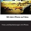 BoD - Books on Demand Mit dem iPhone auf Ibiza Sale
