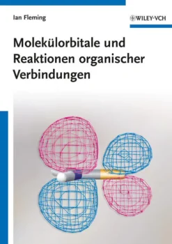 Wiley-VCH GmbH Molekülorbitale und Reaktionen organischer Verbindungen Outlet