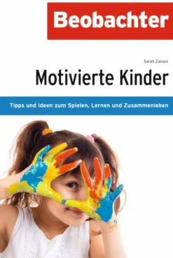 Beobachter-Edition Motivierte Kinder Best