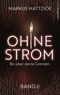 Ohne Strom - Bis über deine Grenzen (Band 2)-Kampenwand Verlag New
