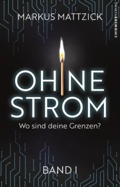 Ohne Strom - Wo sind deine Grenzen? (Band 1)-Kampenwand Verlag Hot