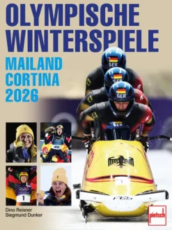 Olympische Winterspiele - Die XXV. Winterspiele in Mailand/Cortina d'Ampezzo/Norditalien. Mit Stars wie Johannes Lochner, Philipp Raimund, Laura Nolte, Tobias Wendl,-Motorbuch Verlag Discount