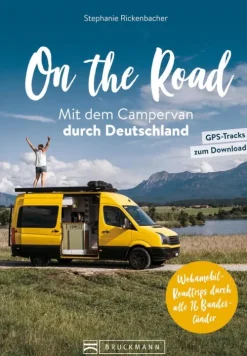 Bruckmann Verlag On the Road Mit dem Campervan durch Deutschland New