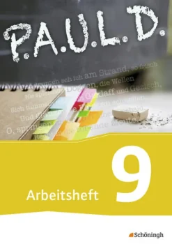 Schoeningh Verlag P.A.U.L. D. (Paul) 9. Arbeitsheft. Gymnasien und Gesamtschulen - Neubearbeitung Online