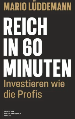 Reich in 60 Minuten-Deutscher Wirtschaftsbuch Discount