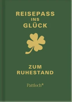 Pattloch Geschenkbuch Reisepass ins Glück - Zum Ruhestand Discount