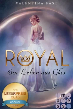 Royal 1: Ein Leben aus Glas-Impress Best