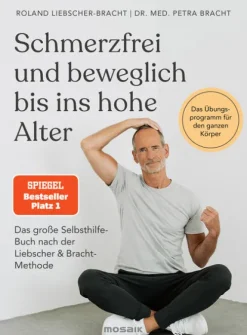 Schmerzfrei und beweglich bis ins hohe Alter-Mosaik Verlag