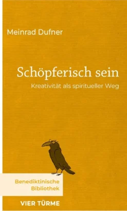 Schöpferisch sein-Vier-Türme-Verlag New