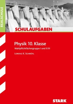 Schulaufgaben Realschule - Physik 10. Klasse-Stark Verlag GmbH Clearance