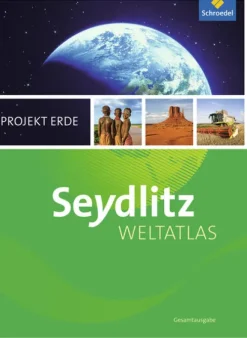 Schroedel Verlag GmbH Seydlitz Weltatlas Projekt Erde - Aktuelle Ausgabe