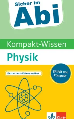 Sicher im Abi Kompakt-Wissen Physik-Klett Lerntraining Best