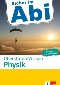 Sicher im Abi Oberstufen-Wissen Physik-Klett Lerntraining