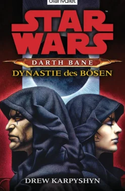 Star Wars (TM) Darth Bane 3. Dynastie des Bösen-Blanvalet Taschenbuchverl Best