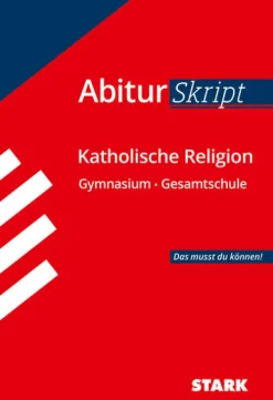 Stark Verlag GmbH STARK AbiturSkript - Katholische Religion Hot