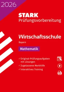 Stark Verlag GmbH STARK Mathematik - Wirtschaftsschule 2026 Bayern - Prüfungsvorbereitung Clearance
