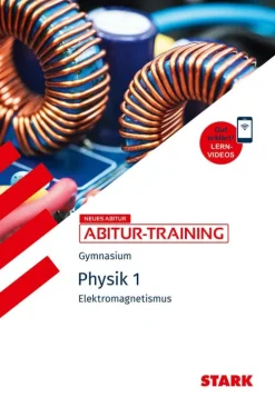 Stark Verlag GmbH STARK Physik 1 - Abitur-Training - Elektromagnetismus Hot