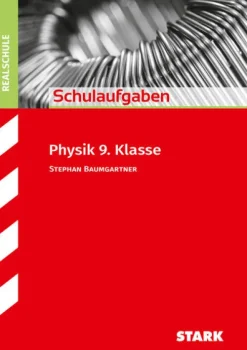 Stark Verlag GmbH STARK Schulaufgaben Realschule - Physik 9. Klasse Outlet