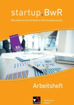 Buchner, C.C. Verlag startup.BwR 8 IIIa Arbeitsheft Realschule Bayern Discount