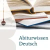 Cornelsen Verlag GmbH Texte, Themen und Strukturen: Abiturwissen Deutsch Online