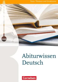 Cornelsen Verlag GmbH Texte, Themen und Strukturen: Abiturwissen Deutsch Online