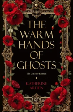 The Warm Hands of Ghosts-Festa Verlag Best