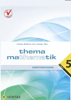 Thema Mathematik - Kompetenztraining - 5. Klasse-Veritas Verlag New