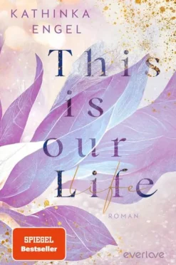 This is Our Life-Piper Verlag GmbH