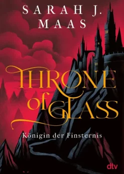 Throne of Glass - Königin der Finsternis-dtv Verlagsgesellschaft