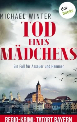 Tod eines Mädchens: Ein Fall für Assauer und Hammer - Band 1-dotbooks Outlet