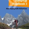 Transalp Roadbook 3: Mein Doping heißt Hefeweizen-BoD - Books on Demand Best