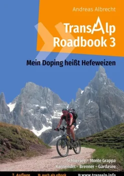 Transalp Roadbook 3: Mein Doping heißt Hefeweizen-BoD - Books on Demand Best
