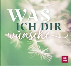 Was ich dir wünsche-Groh Verlag