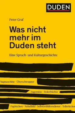 Was nicht mehr im Duden steht-Bibliograph. Instit. GmbH New