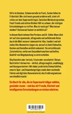 Was wir überhaupt noch essen können - Gesunde Lebensmittel erkennen, Zutatenlisten verstehen, Ernährungsmythen entlarven, Zusatzstoffe vermeiden, bewusster einkaufen und gesund essen im Alltag-NXT LVL GmbH Online