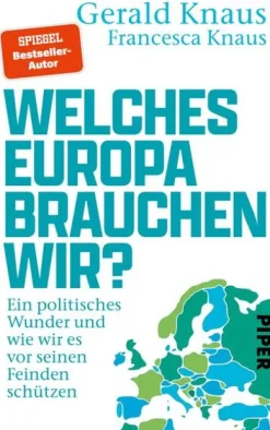 Welches Europa brauchen wir?-Piper Verlag GmbH New