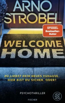 Welcome Home - Du liebst dein neues Zuhause. Hier bist du sicher. Oder?-FISCHER Taschenbuch New